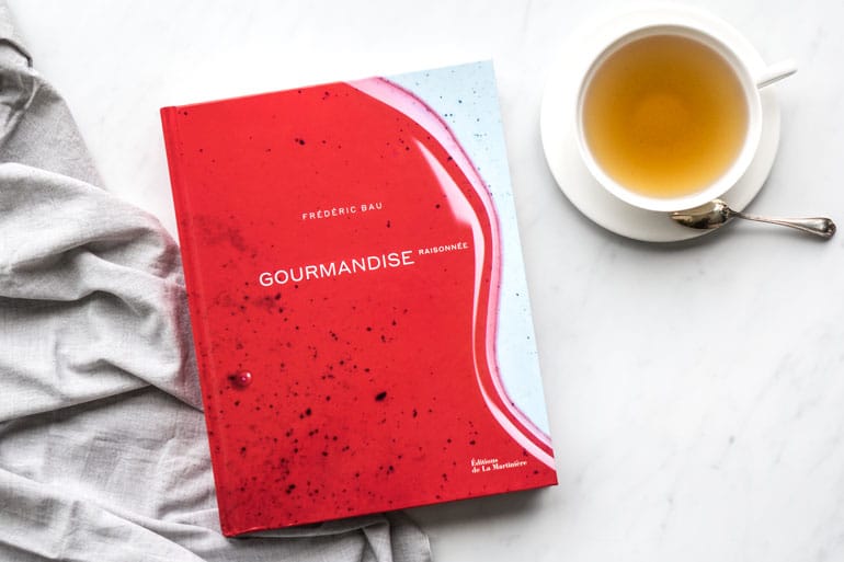 Gourmandise raisonnée – Frédéric Bau Mon avis sur le livre Gourmandise raisonnée de Frédéric Bau